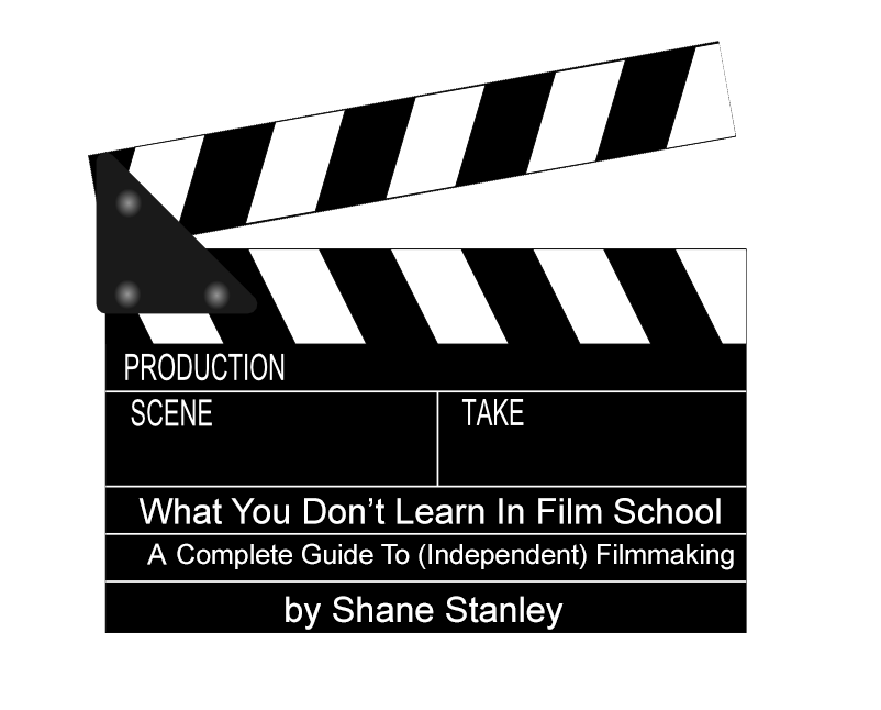 What You Don't Learn In Film School | Shane Stanley